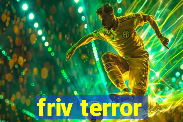 friv terror